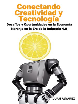 cover image of Conectando Creatividad y Tecnología